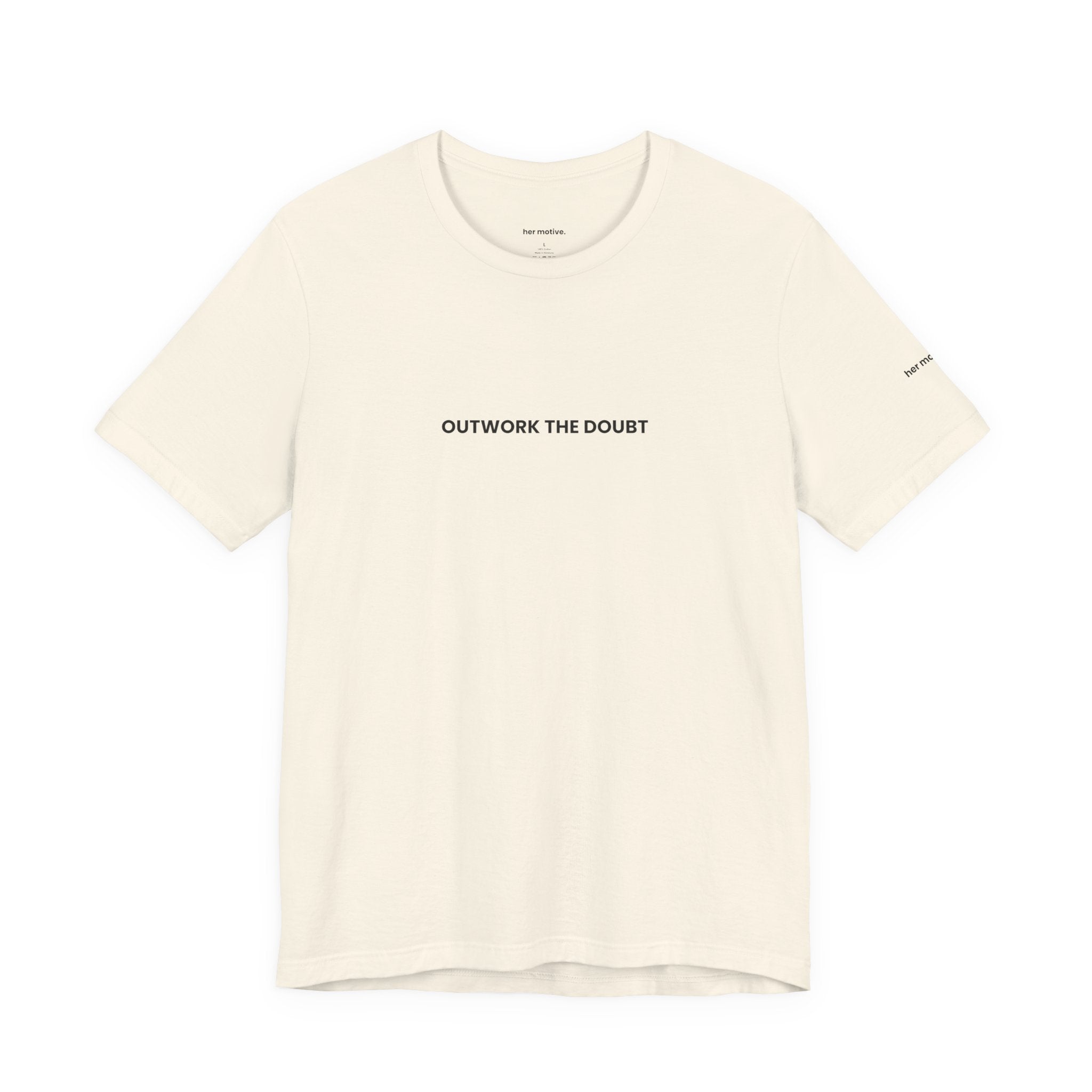 Outwork the Doubt Tee — Motivational Graphic T-Shirt